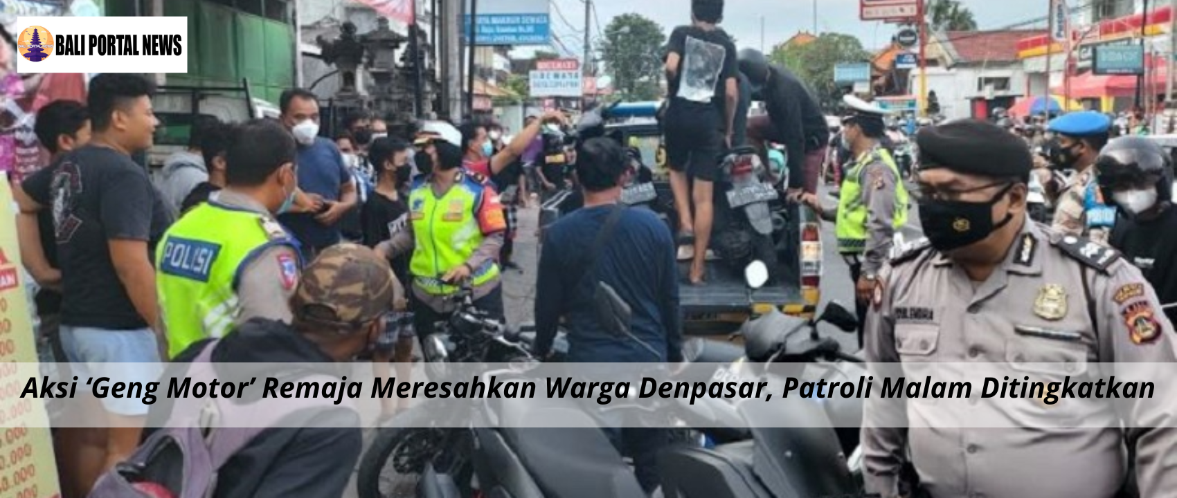 Aksi ‘Geng Motor’ Remaja Meresahkan Warga Denpasar, Patroli Malam Ditingkatkan