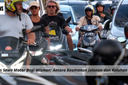 Wacana Larangan Sewa Motor Bagi Wisman: Antara Keamanan Jalanan dan Keluhan Pengusaha Lokal