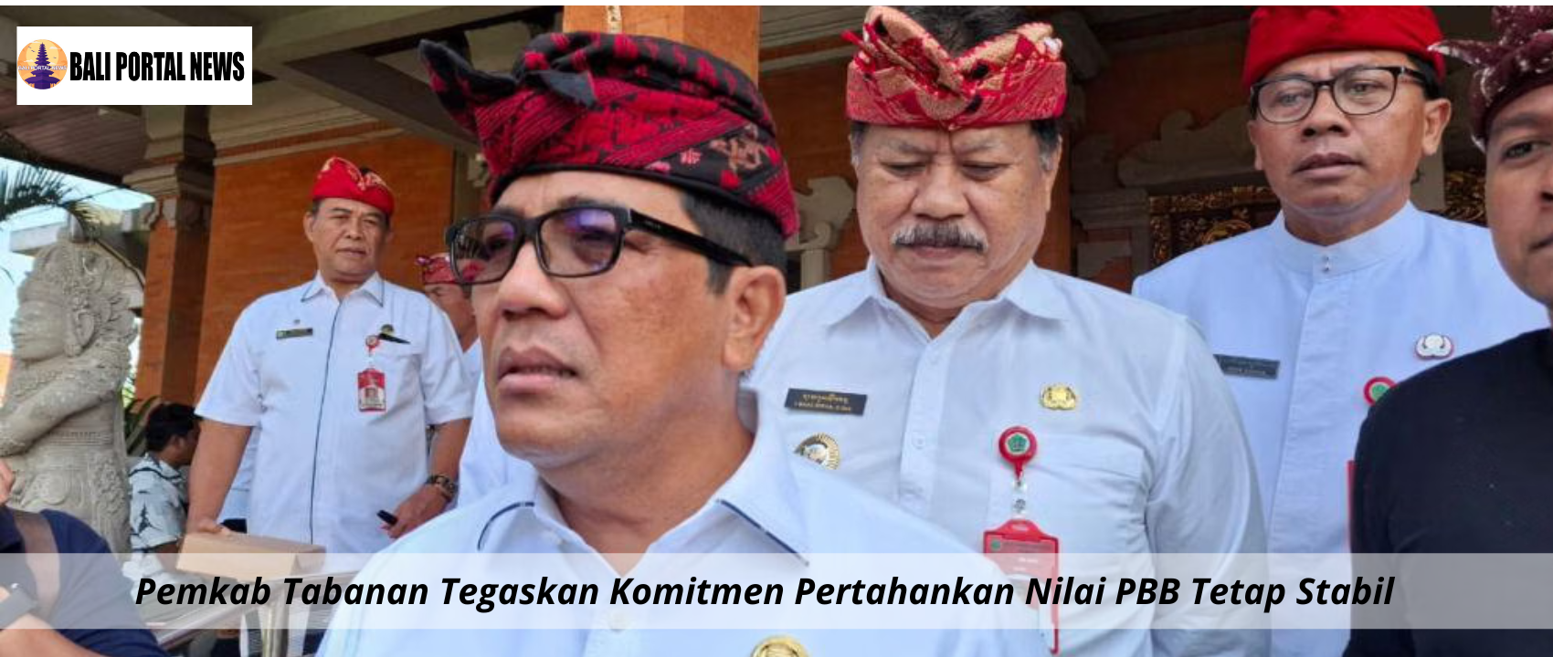 Pemkab Tabanan Tegaskan Komitmen Pertahankan Nilai PBB Tetap Stabil