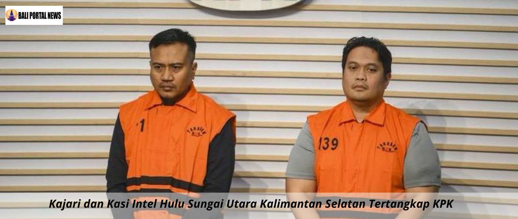 Kajari dan Kasi Intel Hulu Sungai Utara Kalimantan Selatan Tertangkap KPK