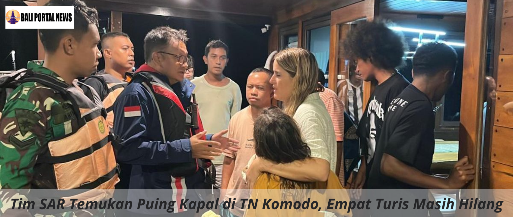 Tim SAR Temukan Puing Kapal di TN Komodo, Empat Turis Masih Hilang