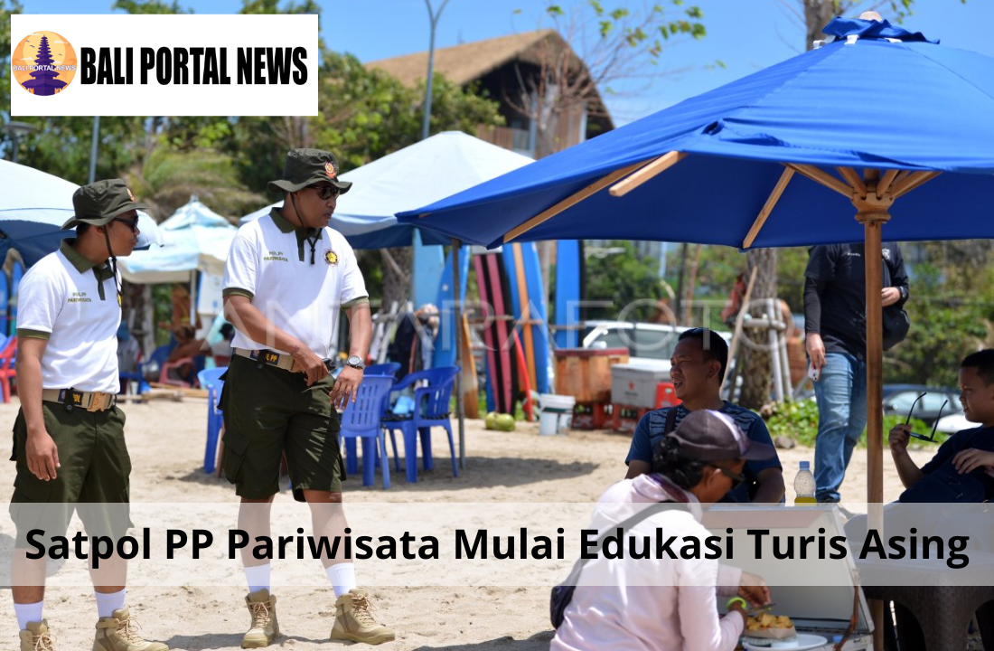 Satpol PP Pariwisata Mulai Edukasi Turis Asing