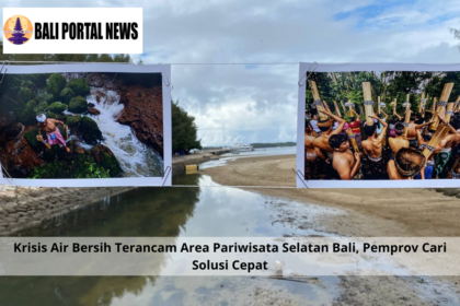 Krisis Air Bersih Terancam Area Pariwisata Selatan Bali, Pemprov Cari Solusi Cepat