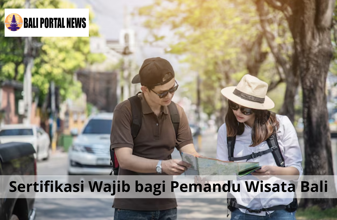 Sertifikasi Wajib bagi Pemandu Wisata Bali