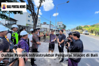Daftar Proyek Infrastruktur Pengurai Macet di Bali
