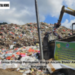 TPA di Sente Ditutup Permanen Warga Ancam Blokir Akses Jika Melanggar