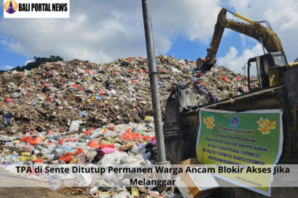 TPA di Sente Ditutup Permanen Warga Ancam Blokir Akses Jika Melanggar