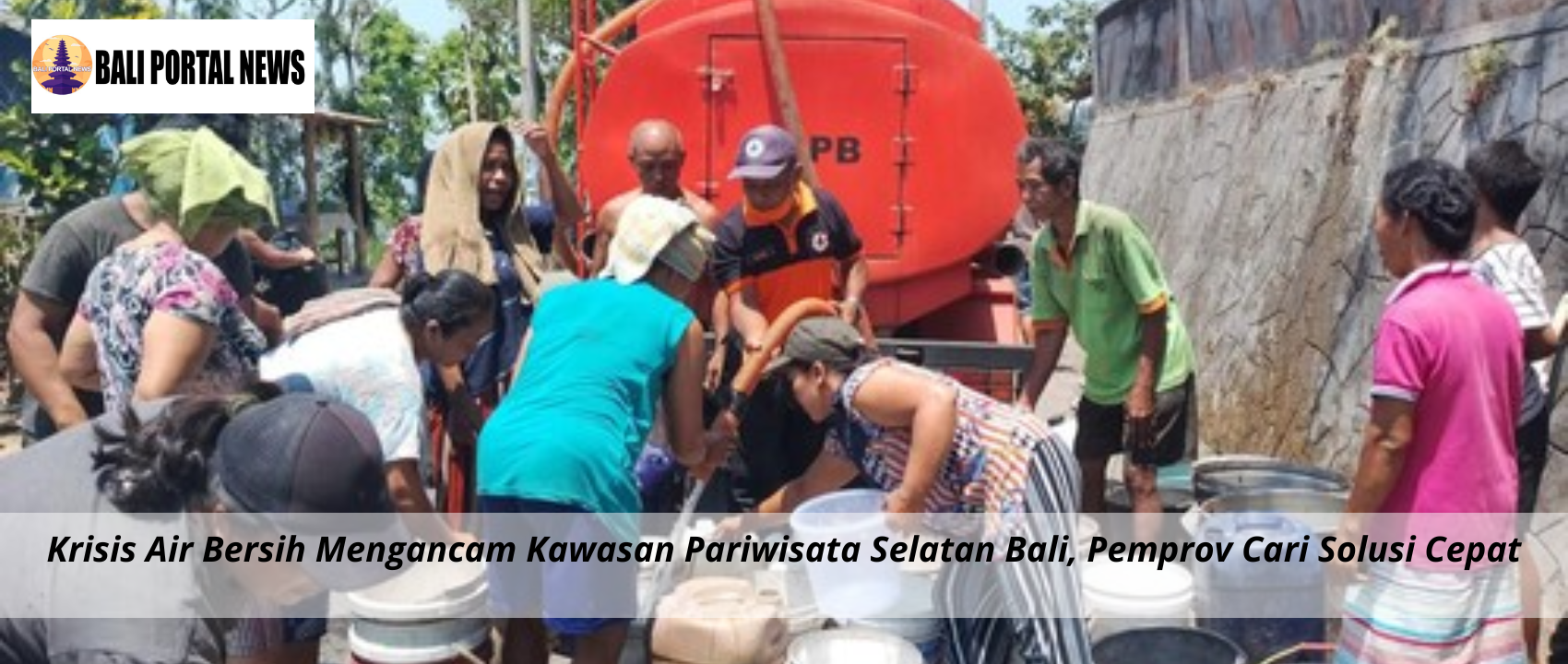 Krisis Air Bersih Mengancam Kawasan Pariwisata Selatan Bali, Pemprov Cari Solusi Cepat