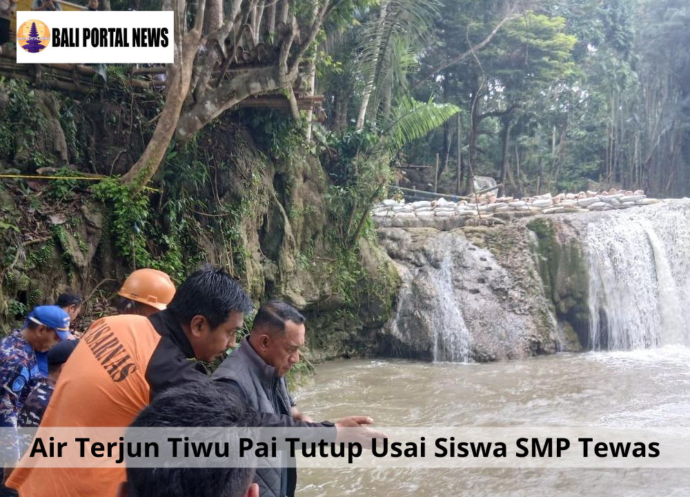 Air Terjun Tiwu Pai Tutup Usai Siswa SMP Tewas