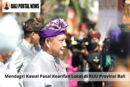 Mendagri Kawal Pasal Kearifan Lokal di RUU Provinsi Bali