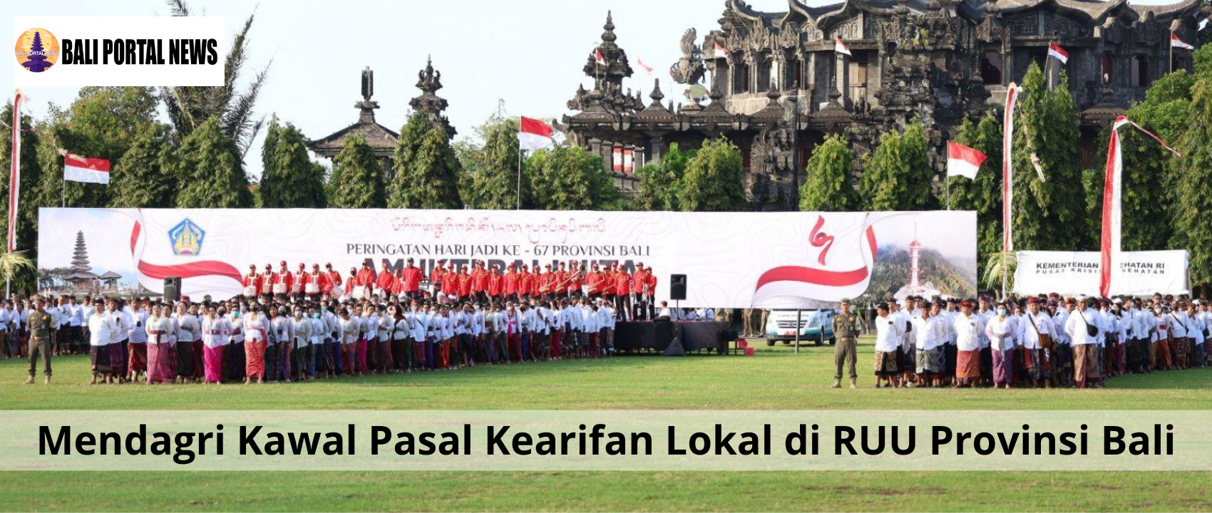 Mendagri Kawal Pasal Kearifan Lokal di RUU Provinsi Bali