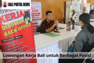 Lowongan Kerja Bali untuk Berbagai Posisi