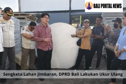 Sengketa Lahan Jimbaran, DPRD Bali Lakukan Ukur Ulang