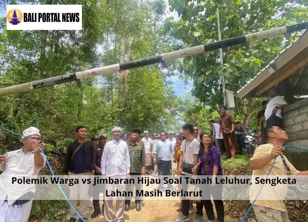 Polemik Warga vs Jimbaran Hijau Soal Tanah Leluhur, Sengketa Lahan Masih Berlarut
