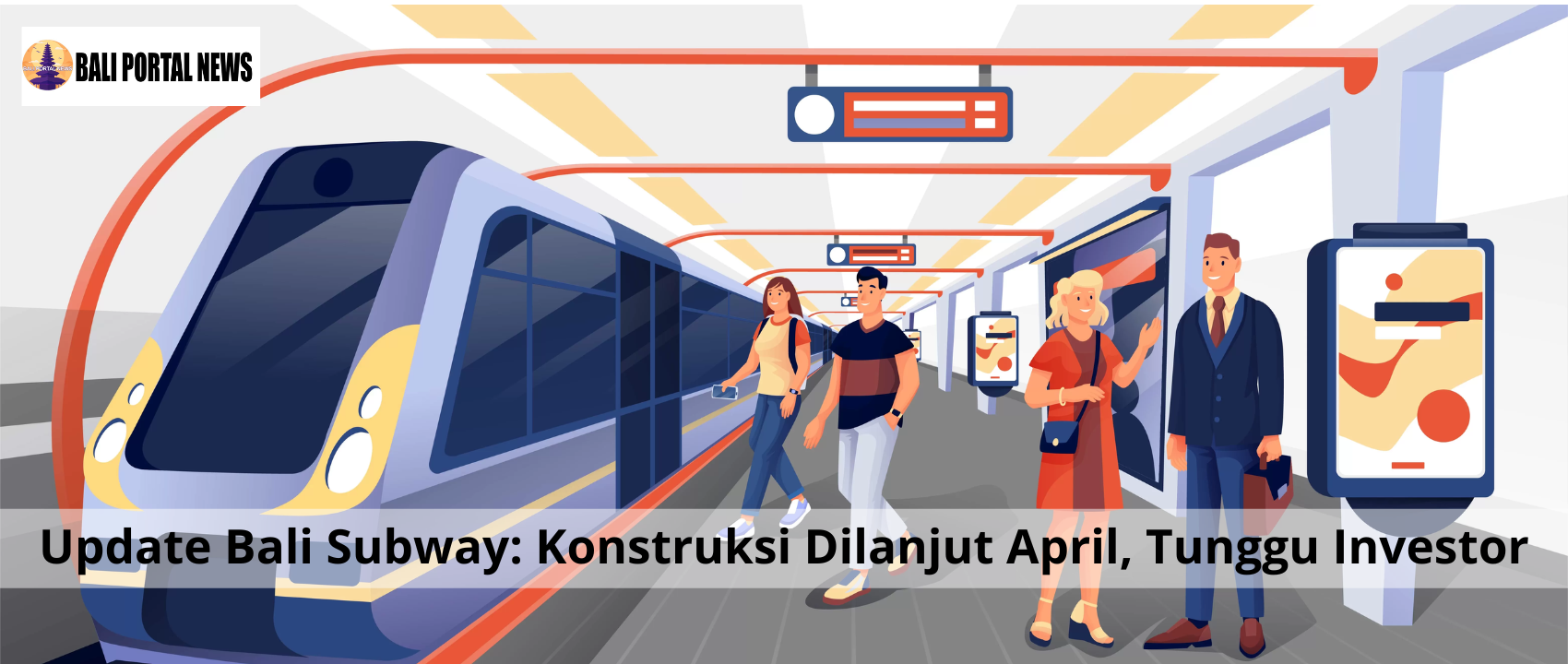 Update Bali Subway: Konstruksi Dilanjut April, Tunggu Investor