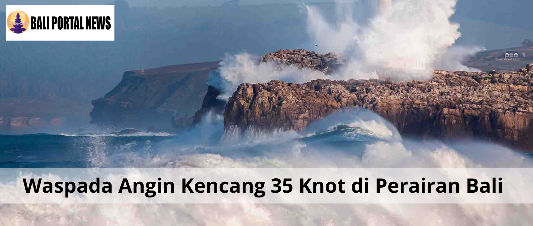 Waspada Angin Kencang 35 Knot di Perairan Bali