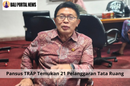 Pansus TRAP Temukan 21 Pelanggaran Tata Ruang