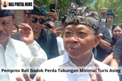 Pemprov Bali Godok Perda Tabungan Minimal Turis Asing