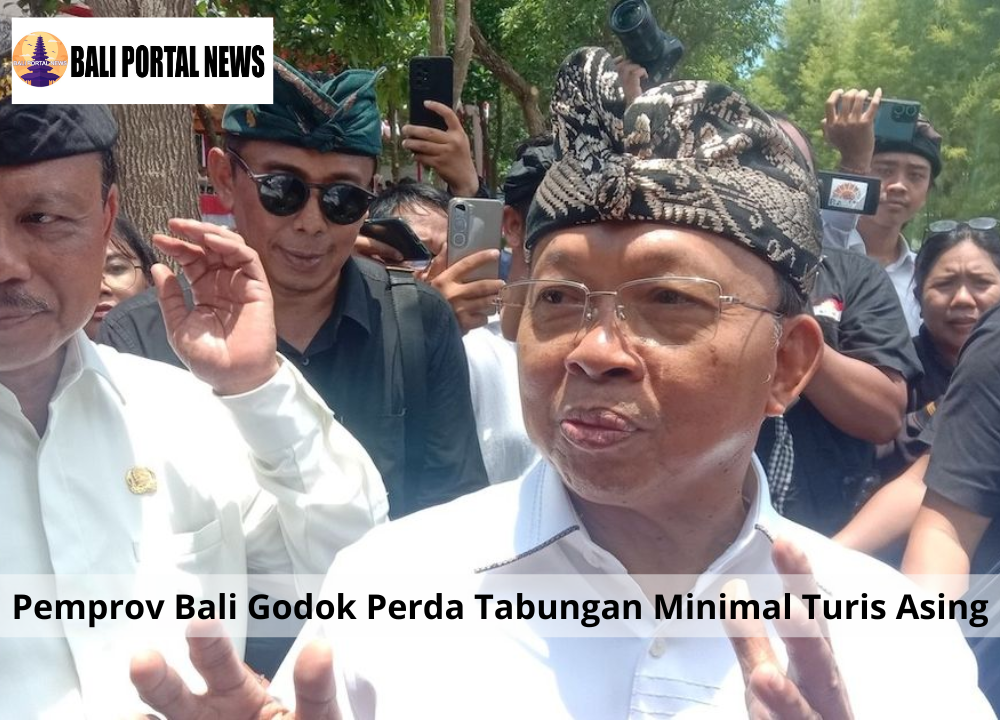 Pemprov Bali Godok Perda Tabungan Minimal Turis Asing