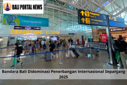 Bandara Bali Didominasi Penerbangan Internasional Sepanjang 2025