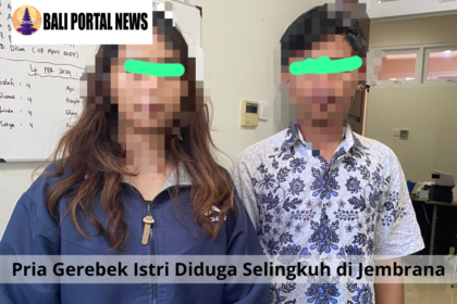 Pria Gerebek Istri Diduga Selingkuh di Jembrana