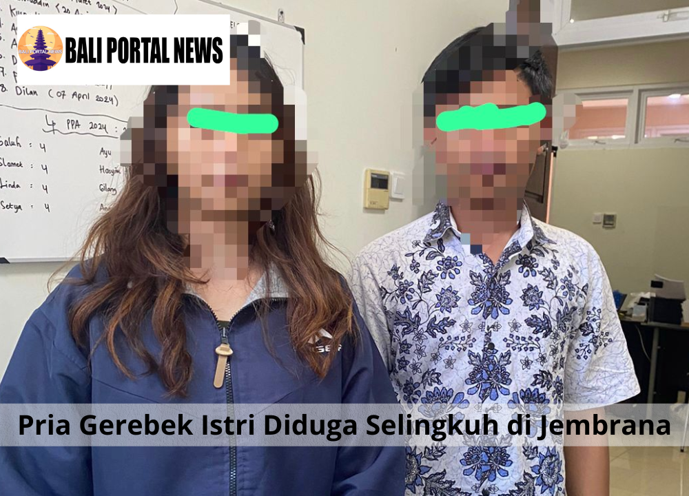 Pria Gerebek Istri Diduga Selingkuh di Jembrana