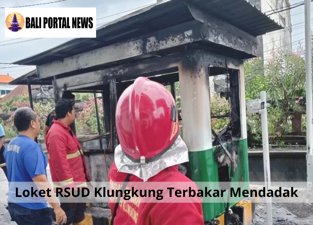 Loket RSUD Klungkung Terbakar Mendadak