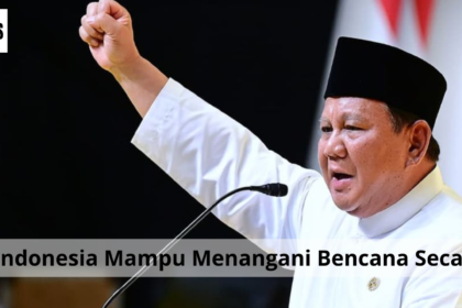 Prabowo: Indonesia Mampu Menangani Bencana Secara Mandiri