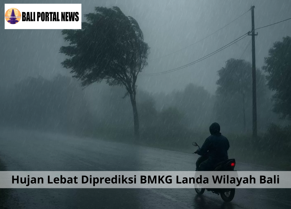 Hujan Lebat Diprediksi BMKG Landa Wilayah Bali