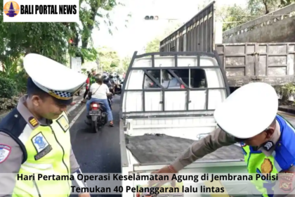 Hari Pertama Operasi Keselamatan Agung di Jembrana Polisi Temukan 40 Pelanggaran lalu lintas