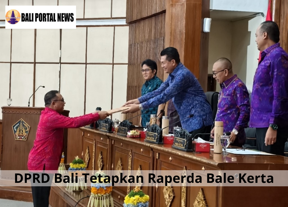 DPRD Bali Tetapkan Raperda Bale Kerta