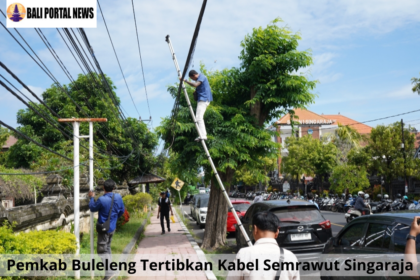 Pemkab Buleleng Tertibkan Kabel Semrawut Singaraja