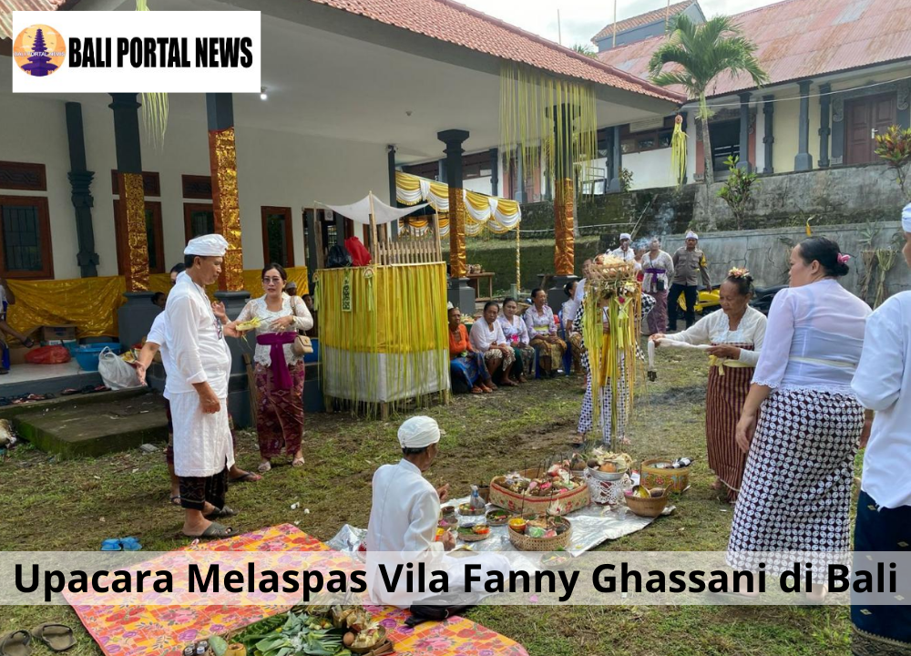 Upacara Melaspas Vila Fanny Ghassani di Bali