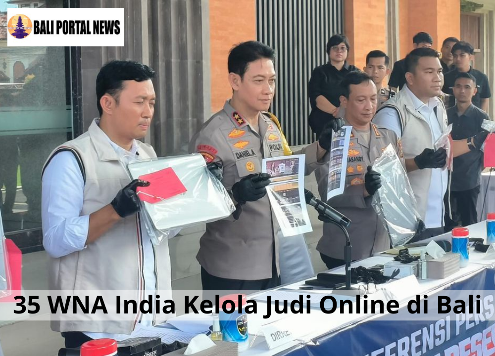35 WNA India Kelola Judi Online di Bali