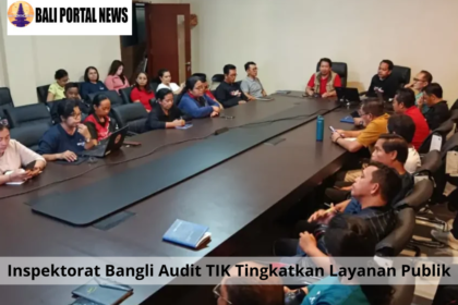 Inspektorat Bangli Audit TIK Tingkatkan Layanan Publik