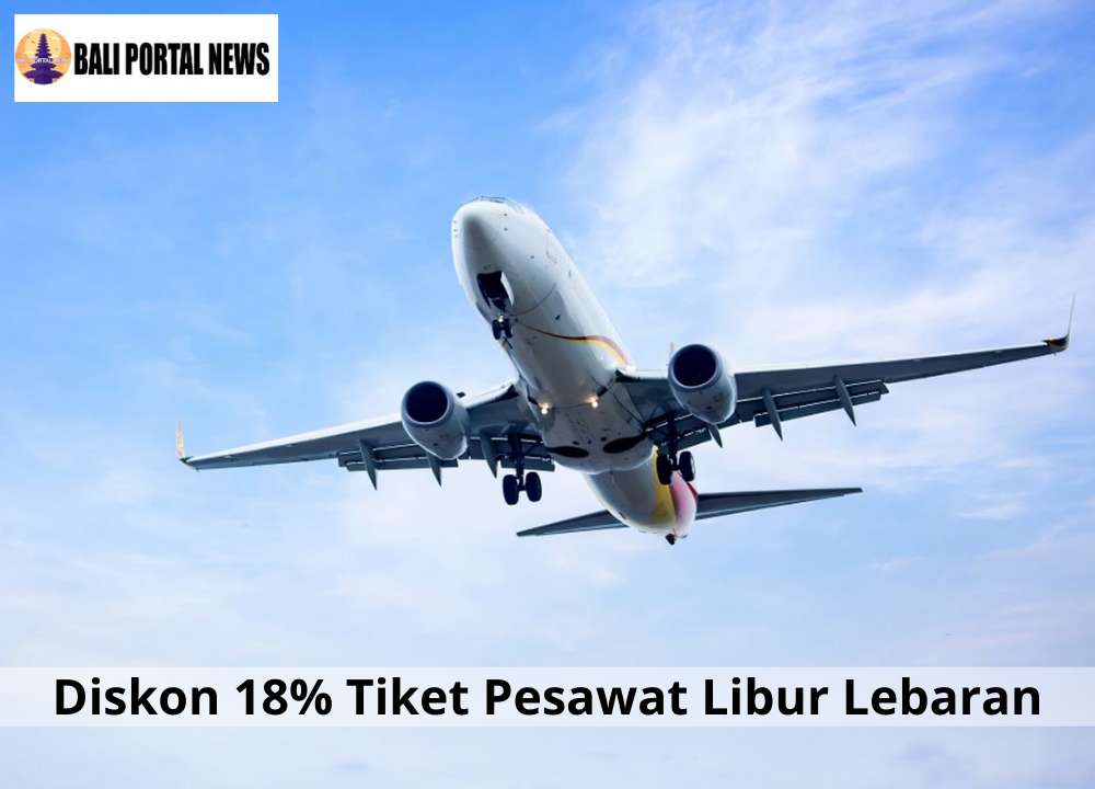Diskon 18% Tiket Pesawat Libur Lebaran