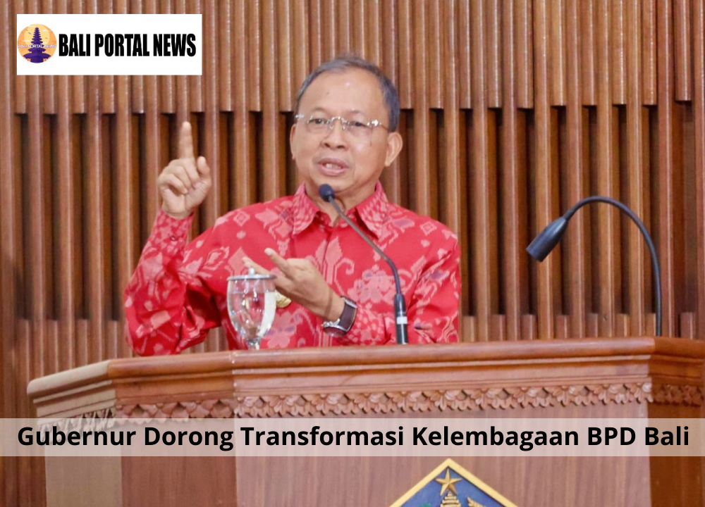 Gubernur Dorong Transformasi Kelembagaan BPD Bali