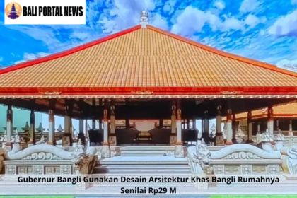 Gubernur Bangli Gunakan Desain Arsitektur Khas Bangli Rumahnya Senilai Rp29 M