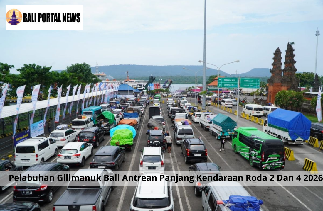 Pelabuhan Gilimanuk Bali Antrean Panjang Kendaraan Roda 2 Dan 4 2026