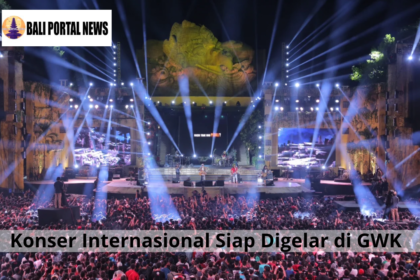 Konser Internasional Siap Digelar di GWK