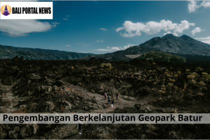 Pengembangan Berkelanjutan Geopark Batur