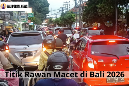 Titik Rawan Macet di Bali 2026
