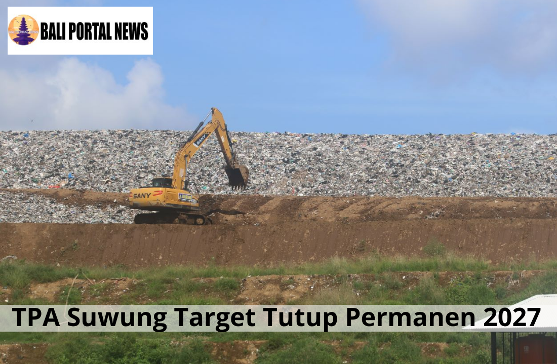 TPA Suwung Target Tutup Permanen 2027