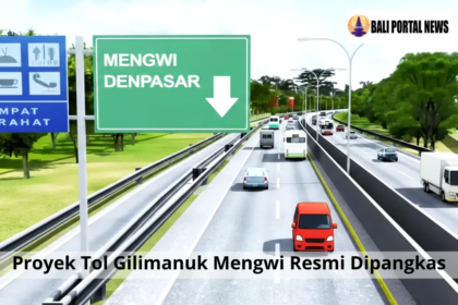 Proyek Tol Gilimanuk Mengwi Resmi Dipangkas