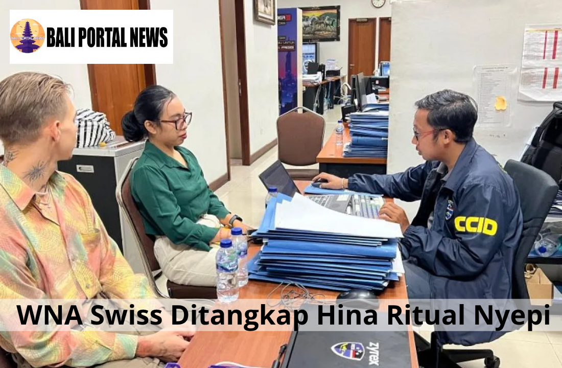 WNA Swiss Ditangkap Hina Ritual Nyepi