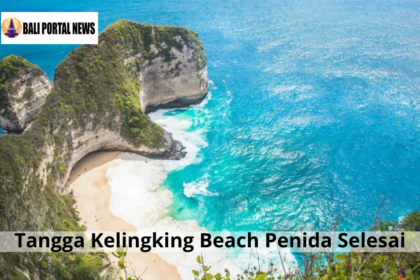 Tangga Kelingking Beach Penida Selesai
