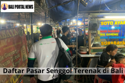 Daftar Pasar Senggol Terenak di Bali