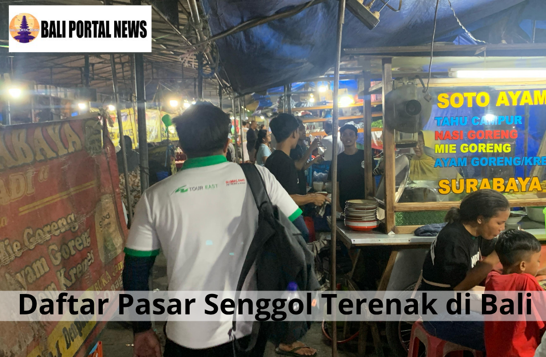 Daftar Pasar Senggol Terenak di Bali