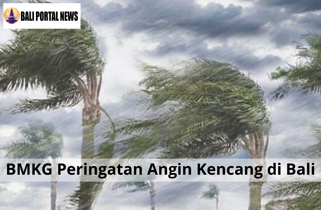 BMKG Peringatan Angin Kencang di Bali