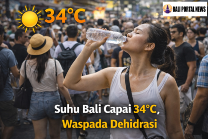 Suhu Bali Capai 34°C, Waspada Dehidrasi